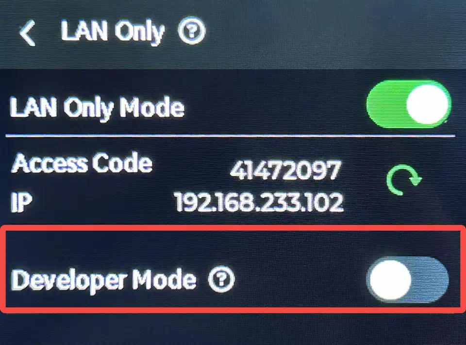 Bambu printer touchscreen LAN Only page with the LAN Only Mode toggle switched on and a separate Developer Mode toggle highlighted below the access code and IP address